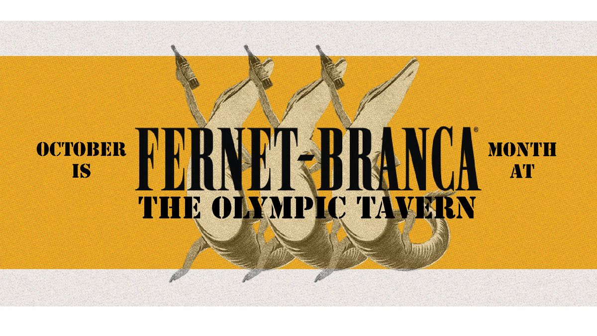 Fernet Branca Month @ The Olympic Tavern