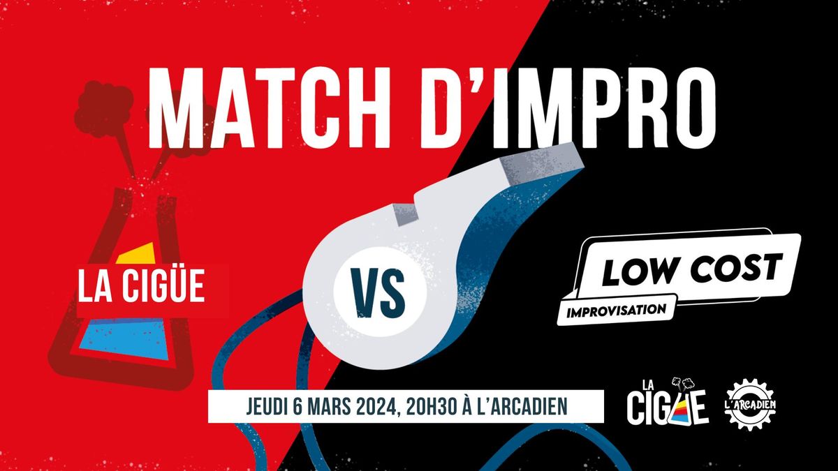 Match d'Impro La Cig\u00fce VS La Low Cost