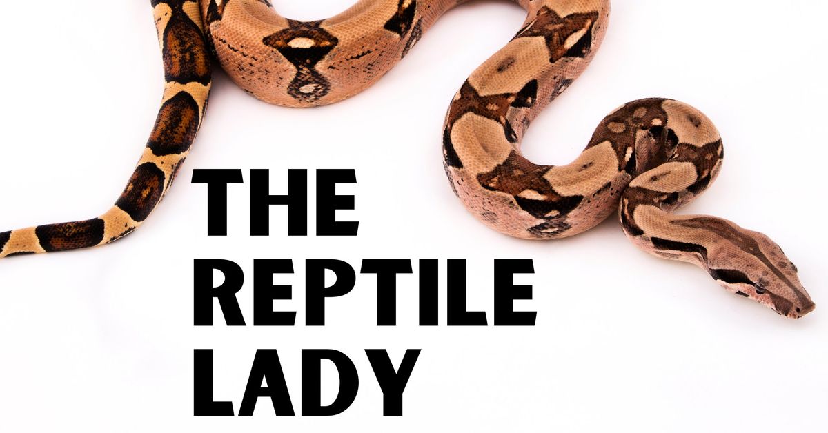 The Reptile Lady