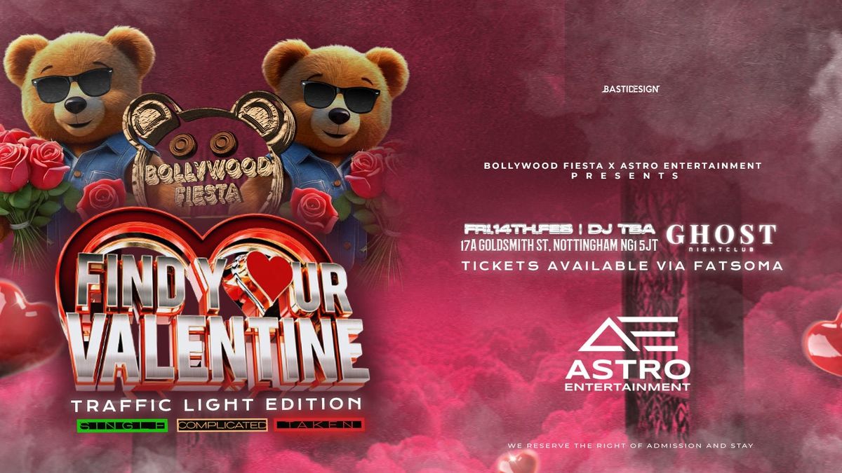 FIND YOUR VALENTINE BOLLYWOOD NIGHT! - BOLLYWOOD FIESTA x ASTRO ENTERTAINMENT