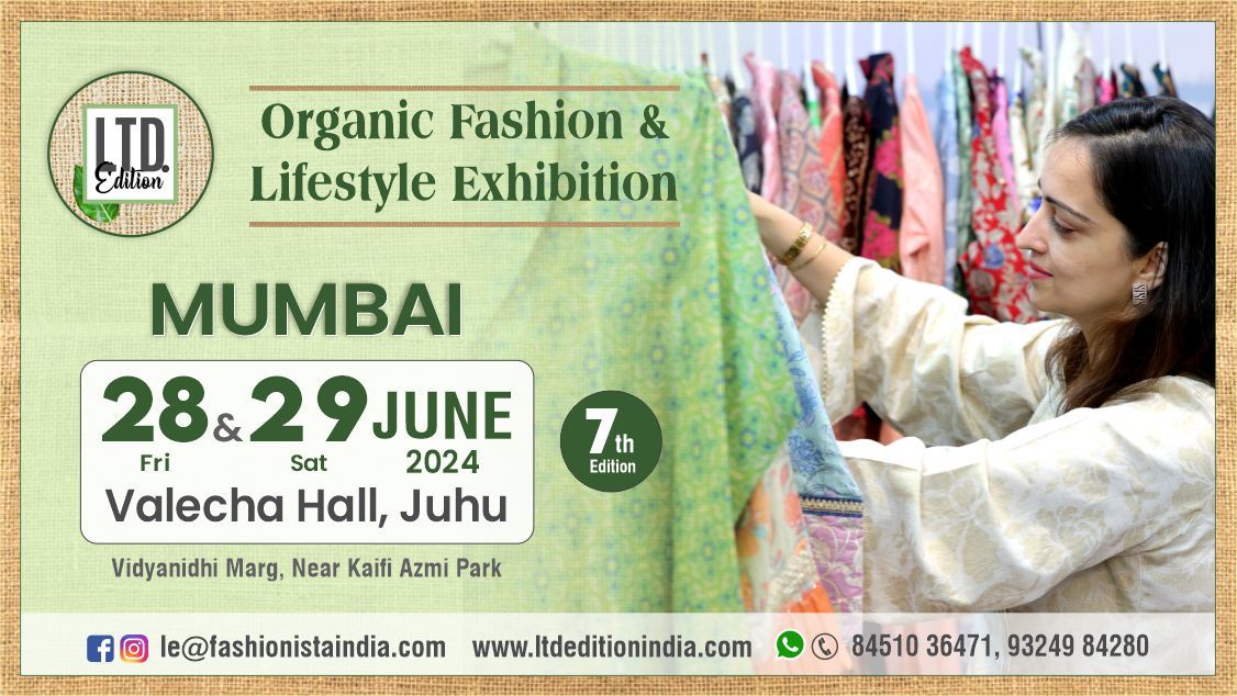 Ltd Edition Organic Fashion & Lifestyle Exhibition Mumbai