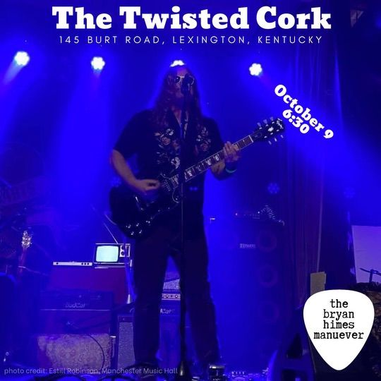 The Bryan Himes Maneuver at The Twisted Cork