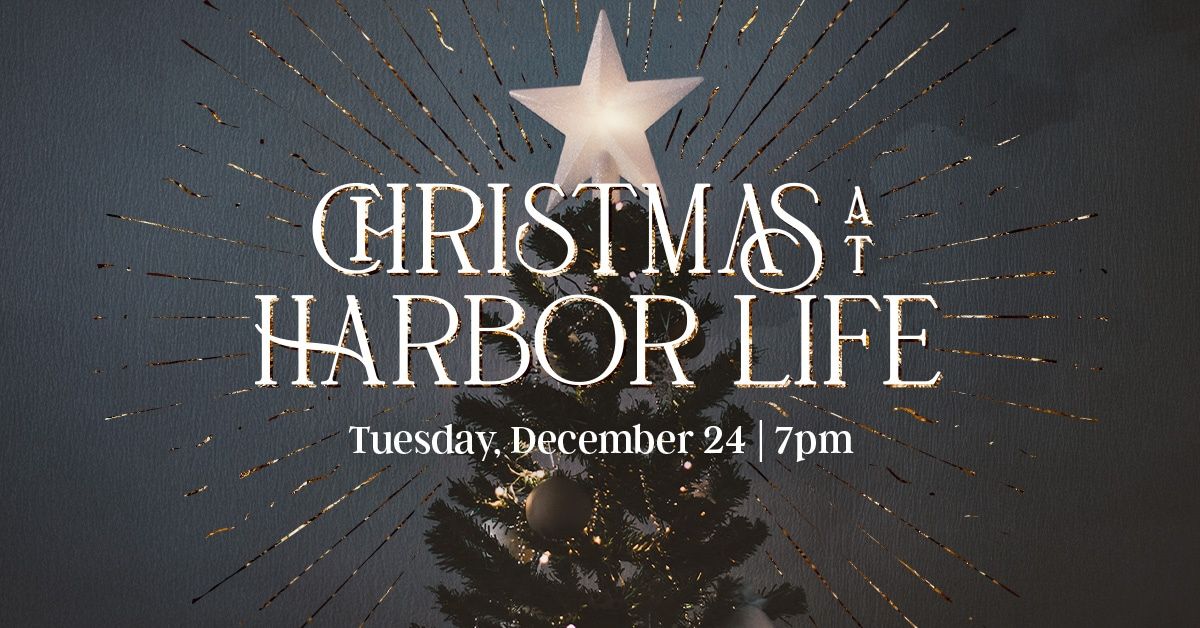 Christmas Eve Service | Harbor Life