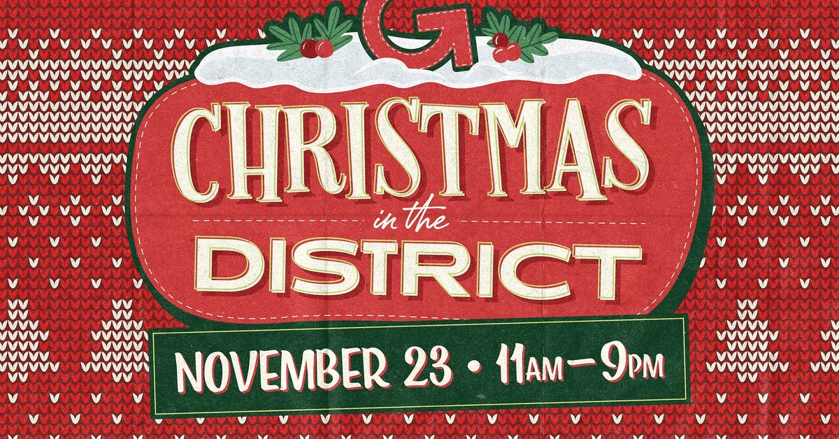 Christmas in the District \ud83c\udf84 Outdoor festive fun in The Gaslight District