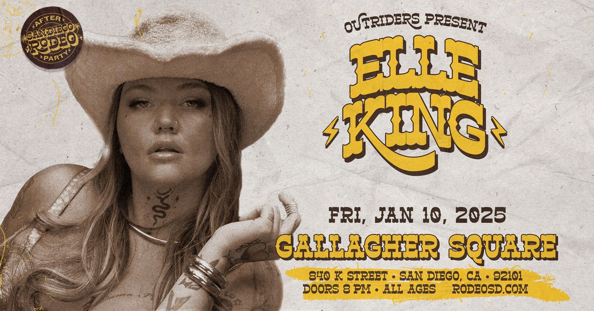 Outriders West Present San Diego Rodeo Official After Party With Elle King at Gallagher Square