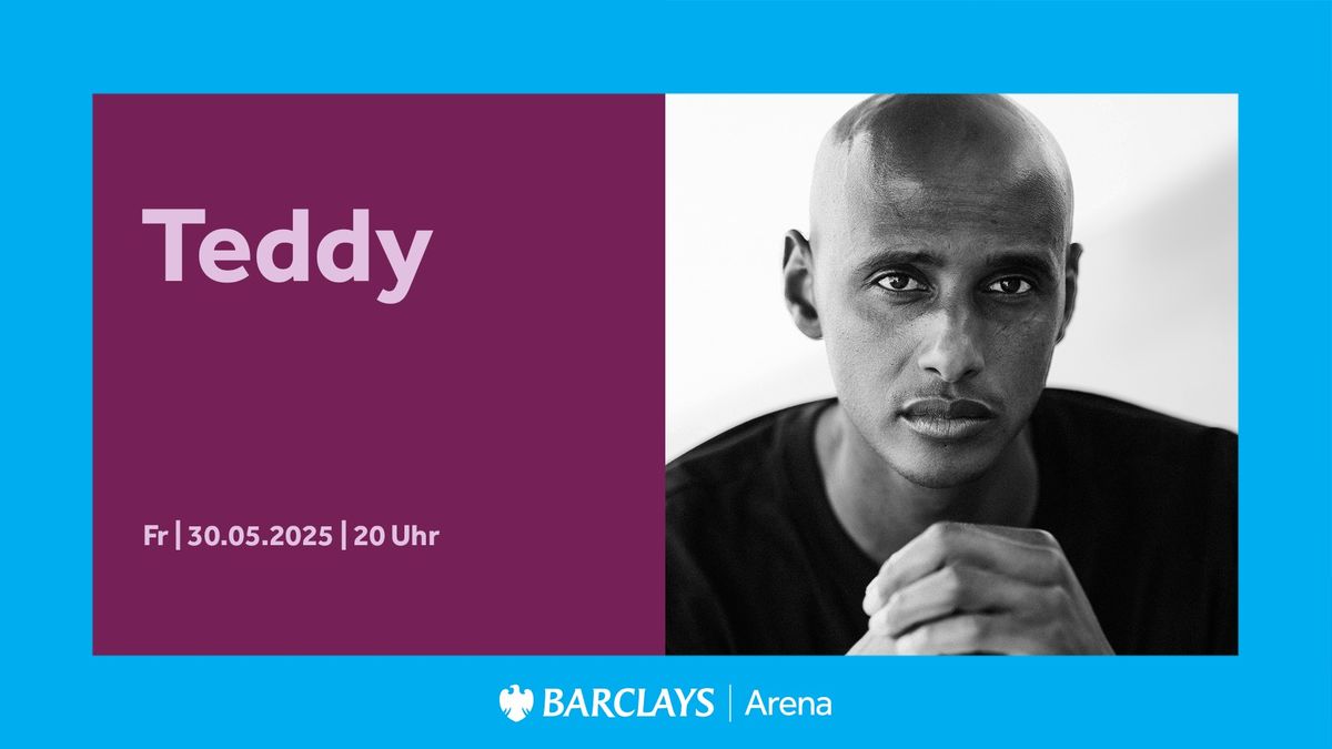 Teddy | Barclays Arena Hamburg