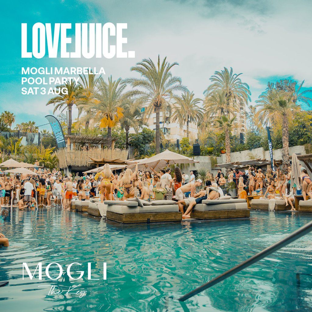 LoveJuice Pool Party at Mogli Marbella - Sat 3 Aug
