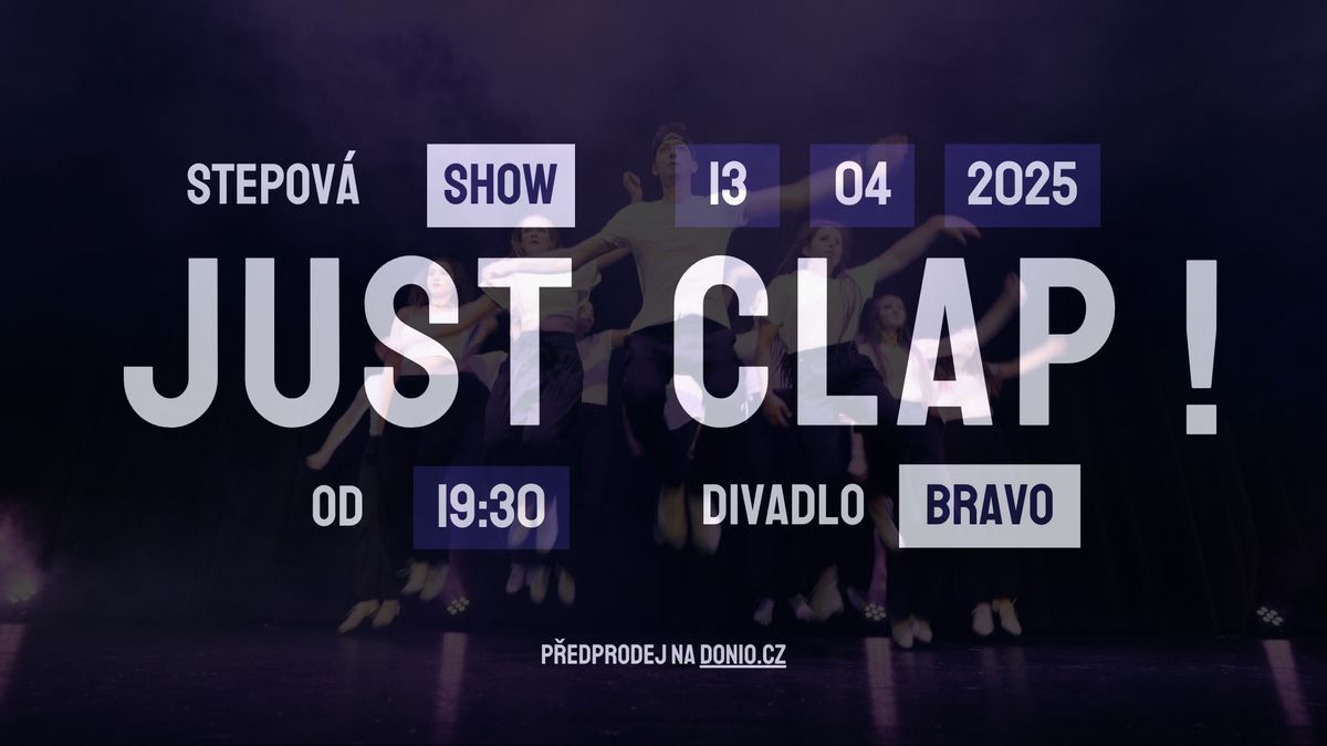 JUST CLAP! - stepov\u00e1 show skupiny Cloggers [CZ]