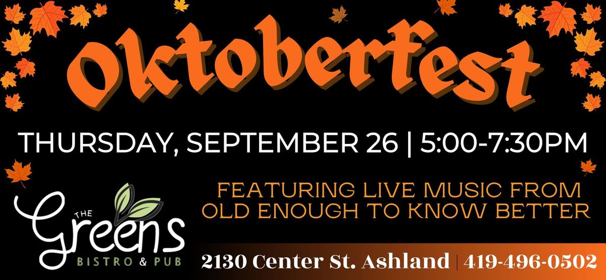 Oktoberfest at the Greens Bistro & Pub!??