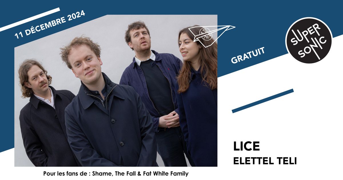 LICE \u2022 Elettel Teli \/ Supersonic (Free Entry)