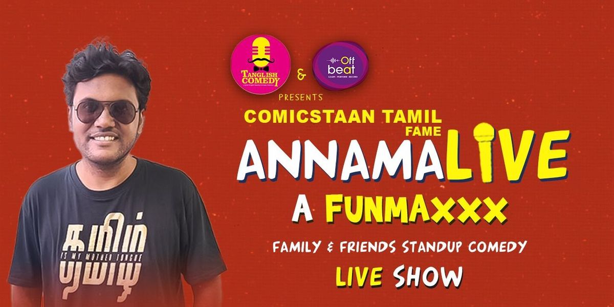 AnnamaLIVE - FunMaxxx Comedy Show