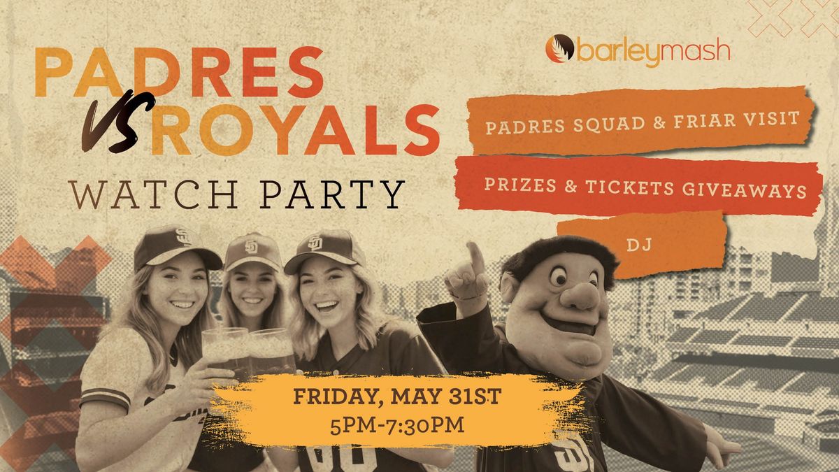 Padres vs Royals Watch Party at barleymash