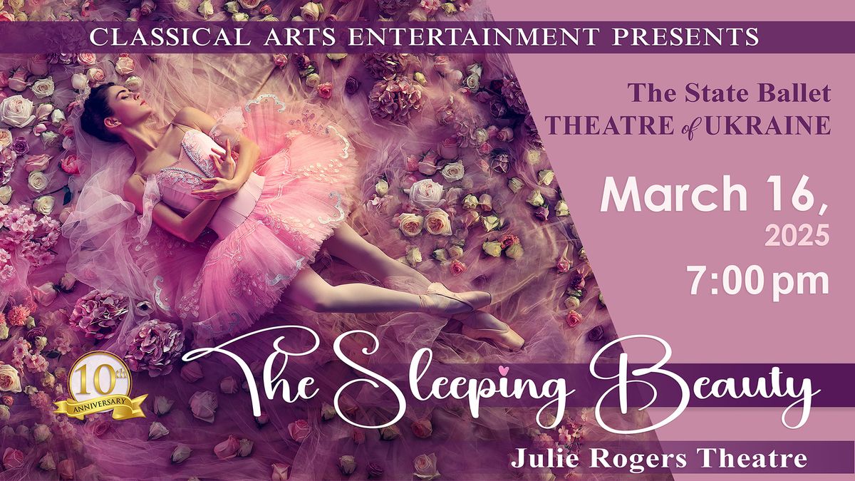 Classical Arts Entertainment Presents "Sleeping Beauty"