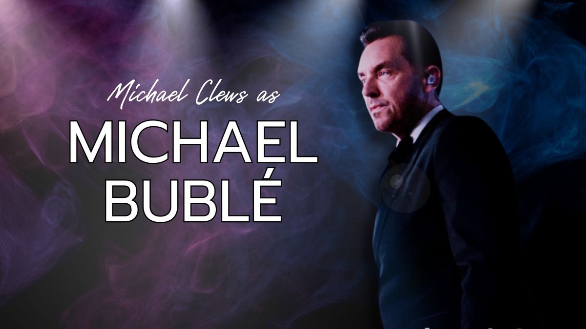 Michael Bubl\u00e9 Tribute Night at Dovecliff Hall