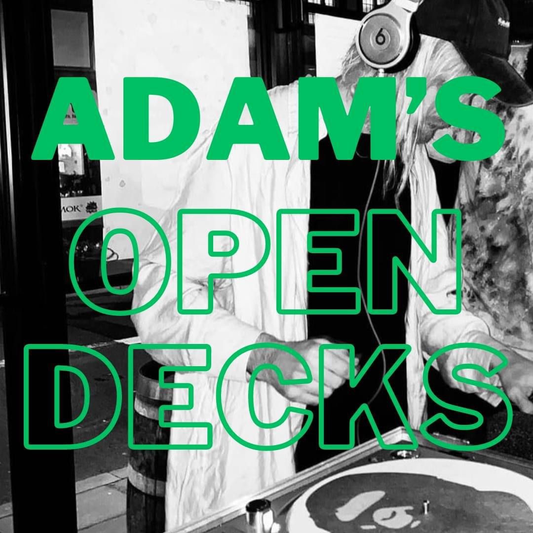 Adam\u2019s Open Decks