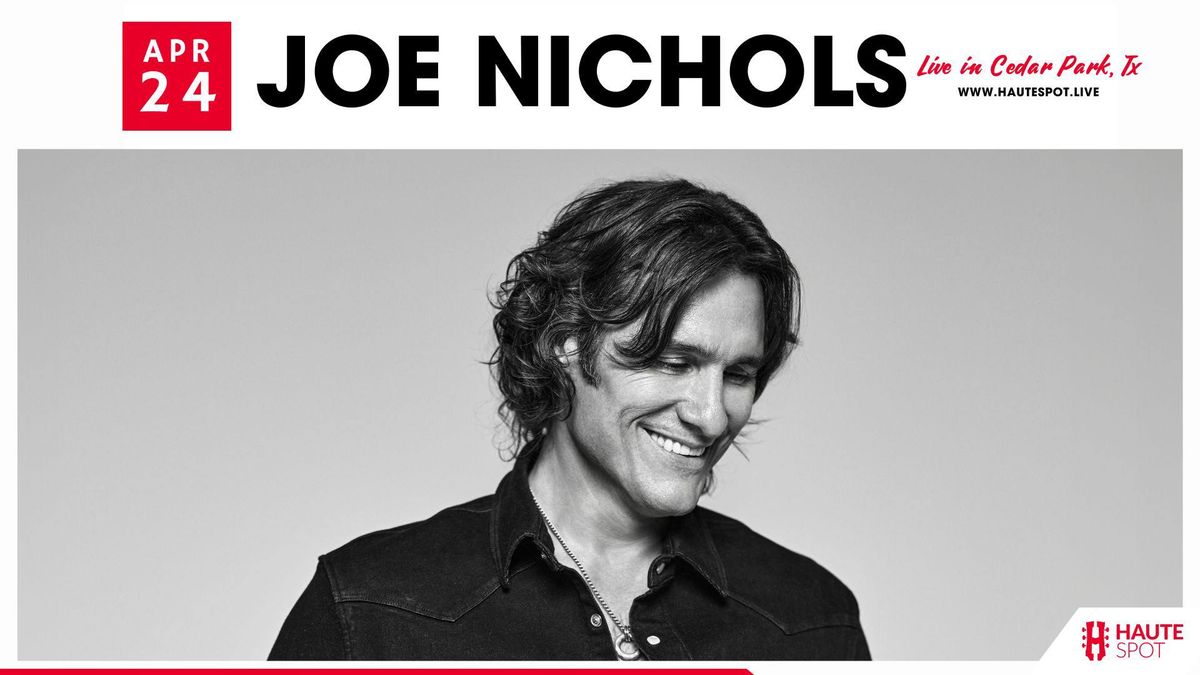 Joe Nichols at Haute Spot