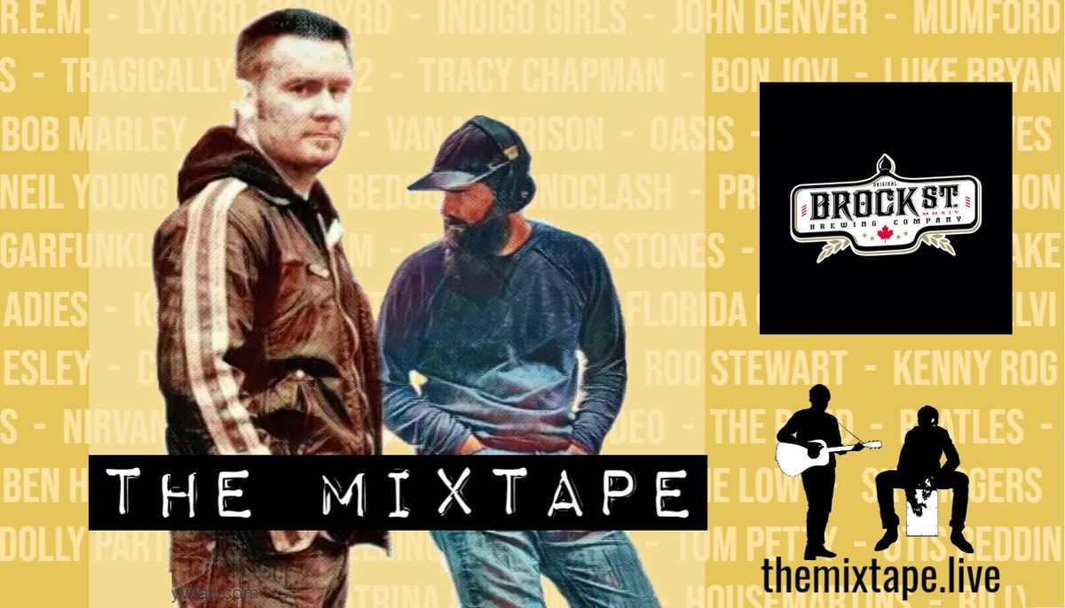 The Mixtape LIVE at Brock Street Brewery (Whitby, ON)