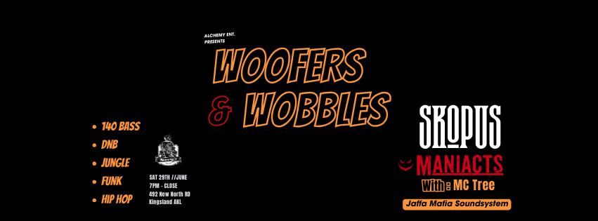 Woofers & Wobbles ~ skOpus x Maniacts Ft MC Tree