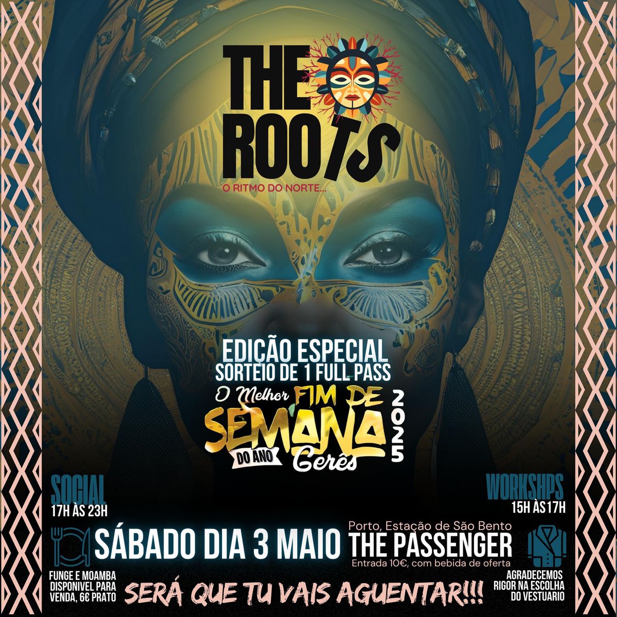 THE ROOTS - EDI\u00c7\u00c3O ESPECIAL - O MELHOR FIM DE SEMANA DO ANO