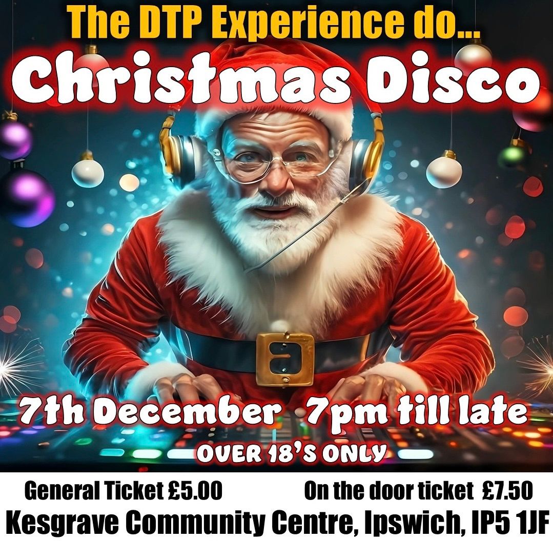 The DTP do Christmas Disco \ud83c\udf85\ud83c\udffc\ud83c\udf84\ud83d\udd7a