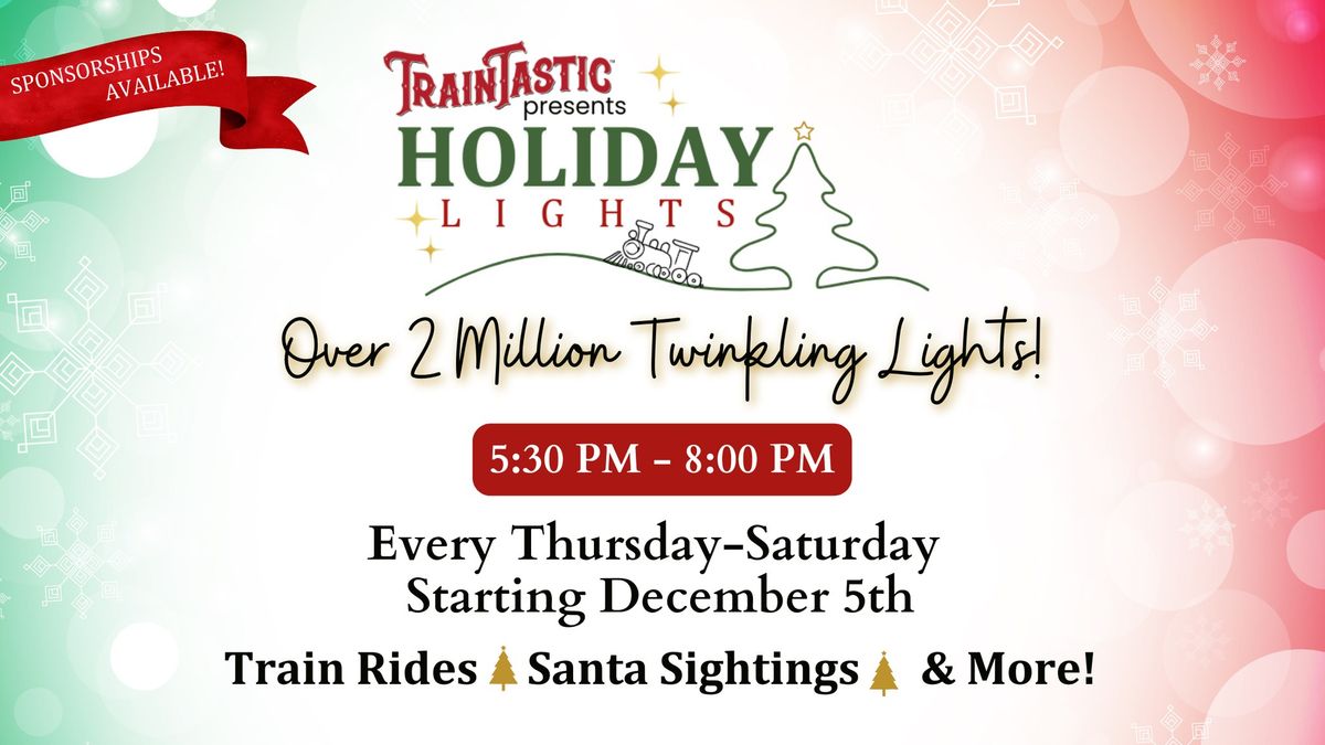 TrainTastic presents: Holiday Lights!