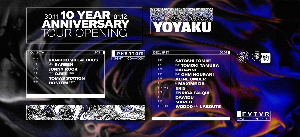 YOYAKU 10 YEARS ANNIVERSARY TOUR OPENING \u2014 24 HOUR MARATHON IN PARIS