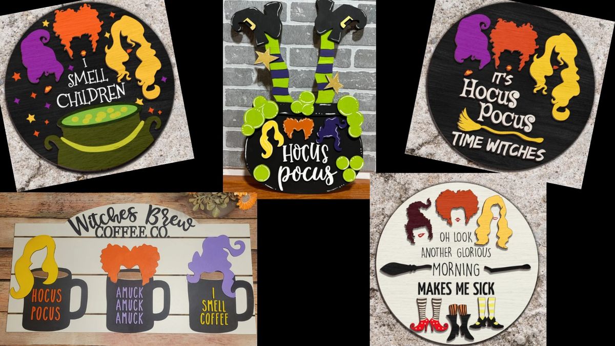 Hocus Pocus Signs- Buy a Sign, Choose a Day\/Time to Paint!