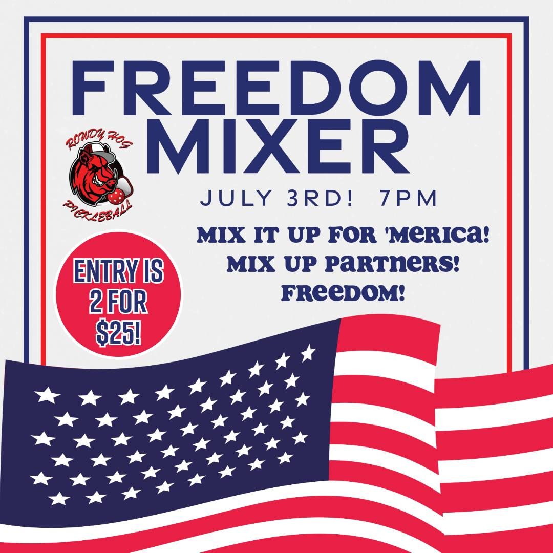 Freedom Pickleball Mixer July 3RD @ 7PM