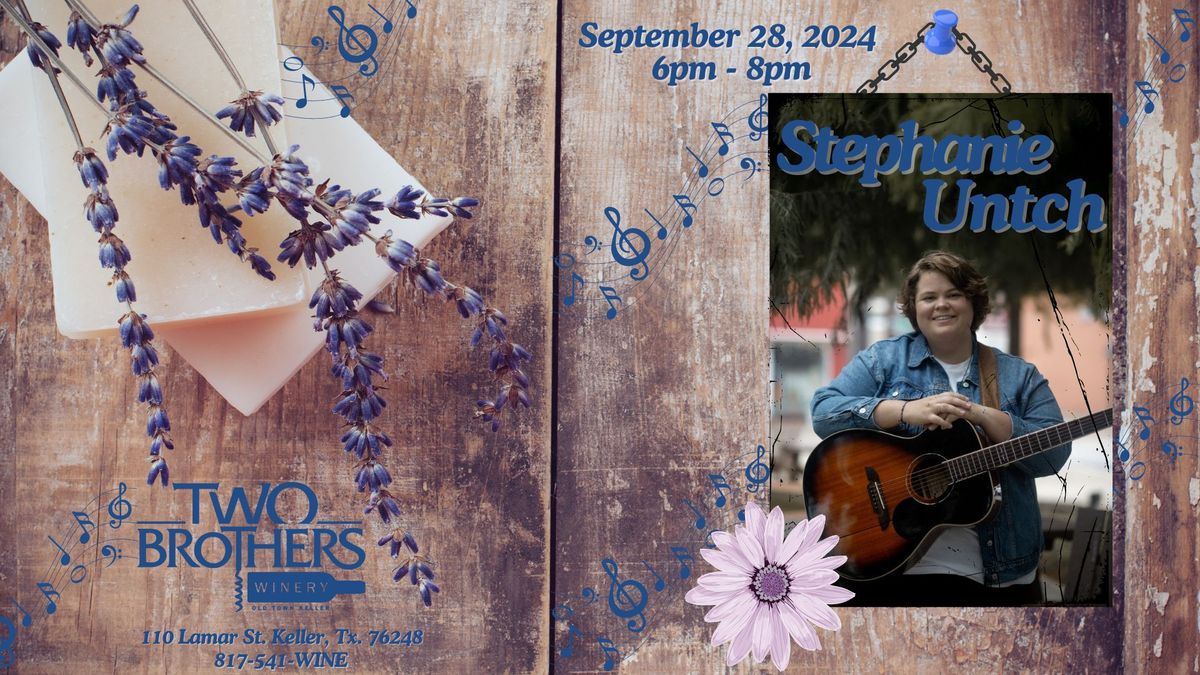 Live Music with Stephanie Untch at Two Brothers Winery