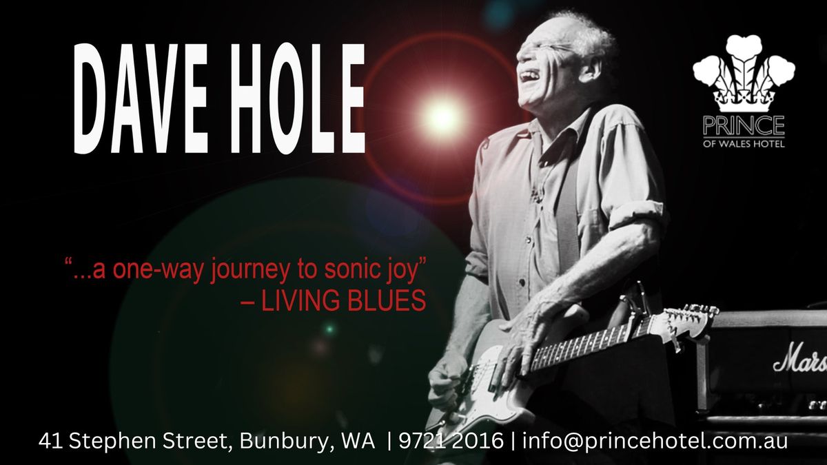 Dave Hole @ The Prince Of Wales Hotel, Bunbury