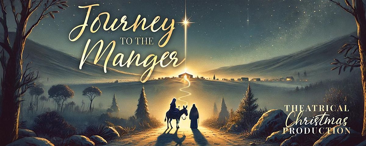 Journey to the Manger - Saturday Showing