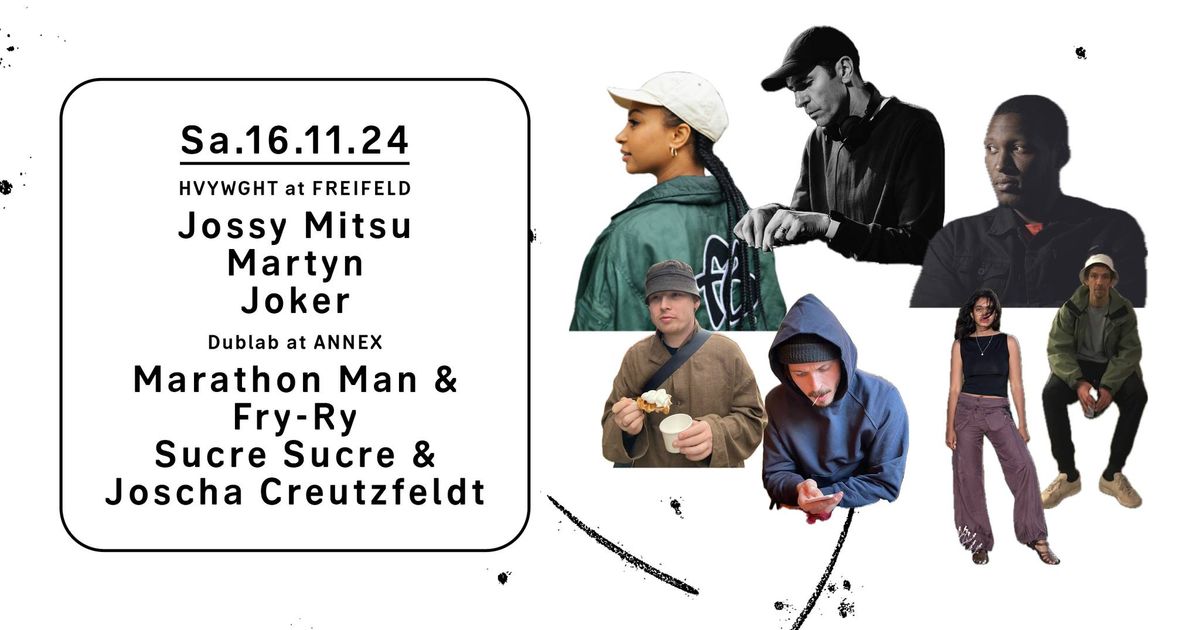 Clubnight - Jossy Mitsu, Martyn, Joker, Sucre Sucre & Joscha Creutzfeldt, Marathon Man & Fry-Ry