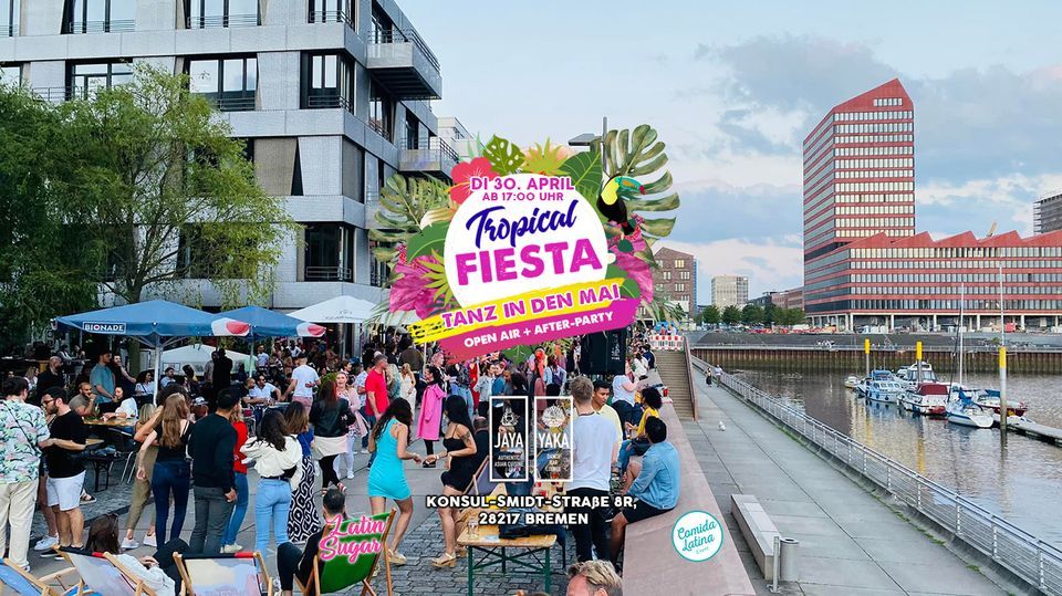Tropical Fiesta  - Tanz in den Mai Open Air + After-Party