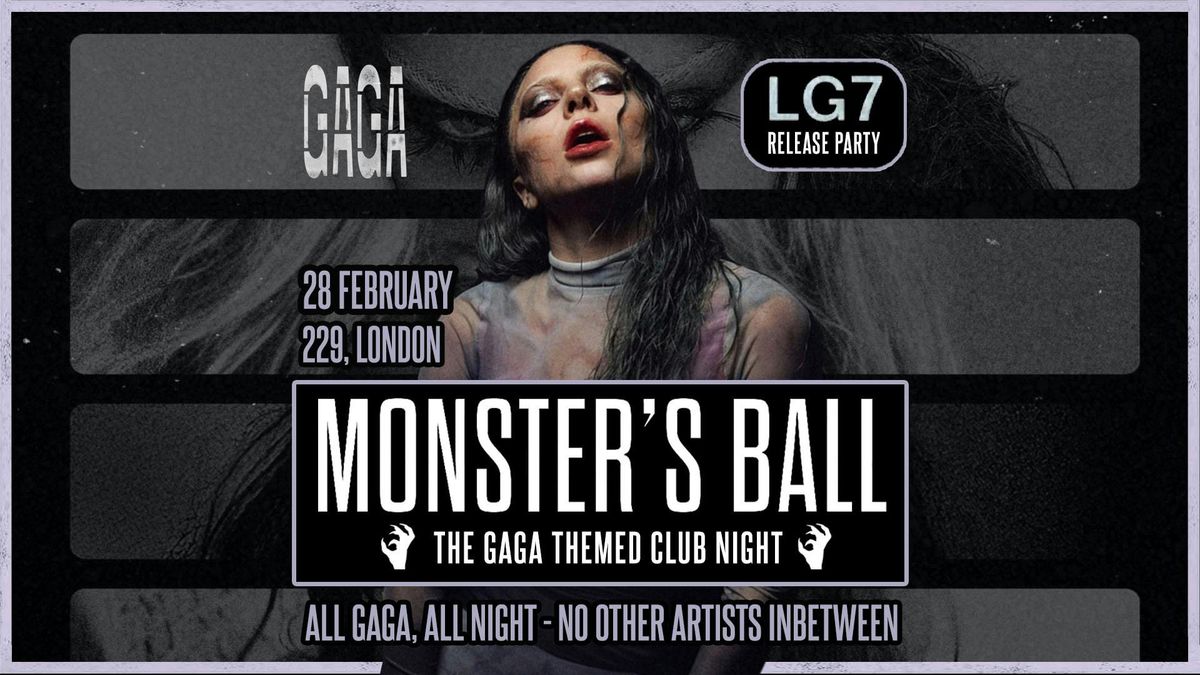 Monster's Ball: LG7 Release Party - The Lady Gaga Club Night (London) 