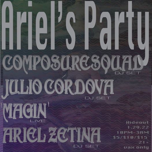 Ariel's Party: Ariel Zetina & Composuresquad + Julio Cordova + Magin'