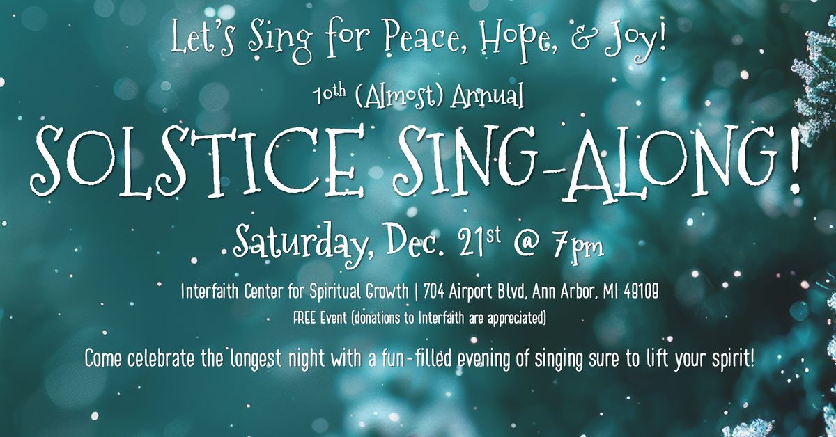 10th (Almost) Annual Solstice Sing Along