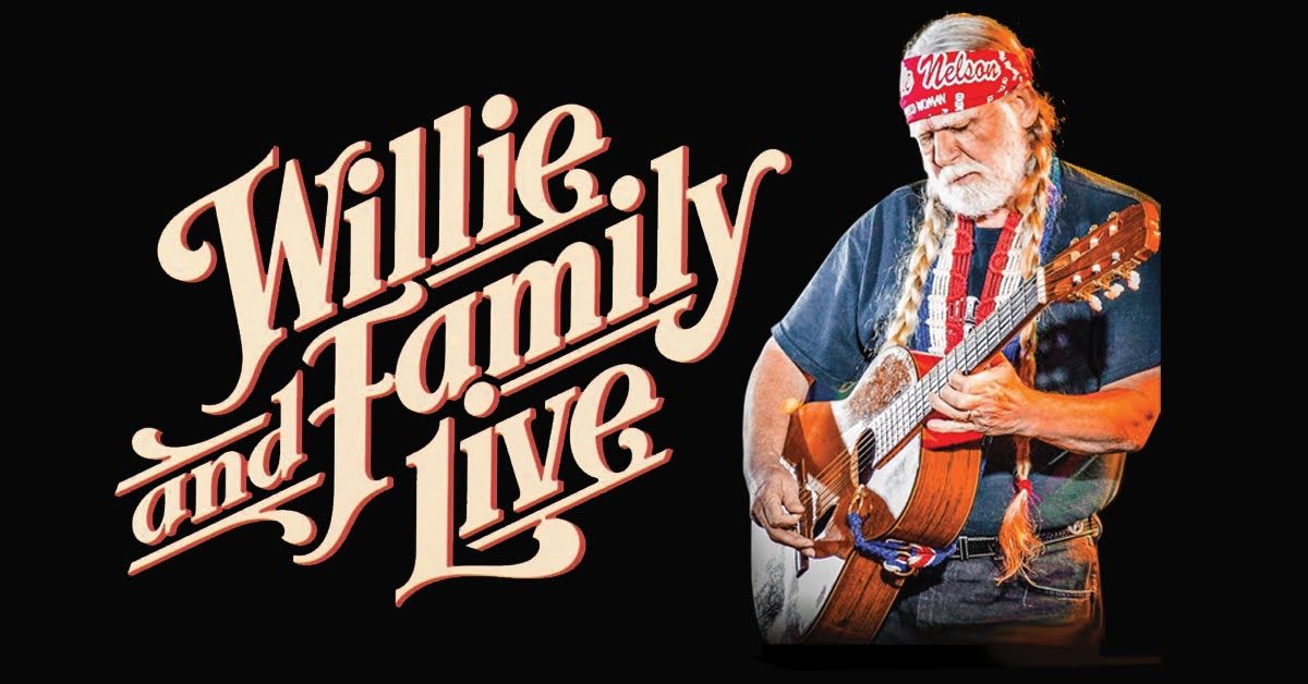 Willie and Family Live