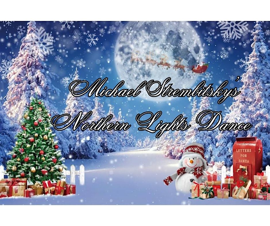 Michael Strembitsky's Northern Lights Glow Dance