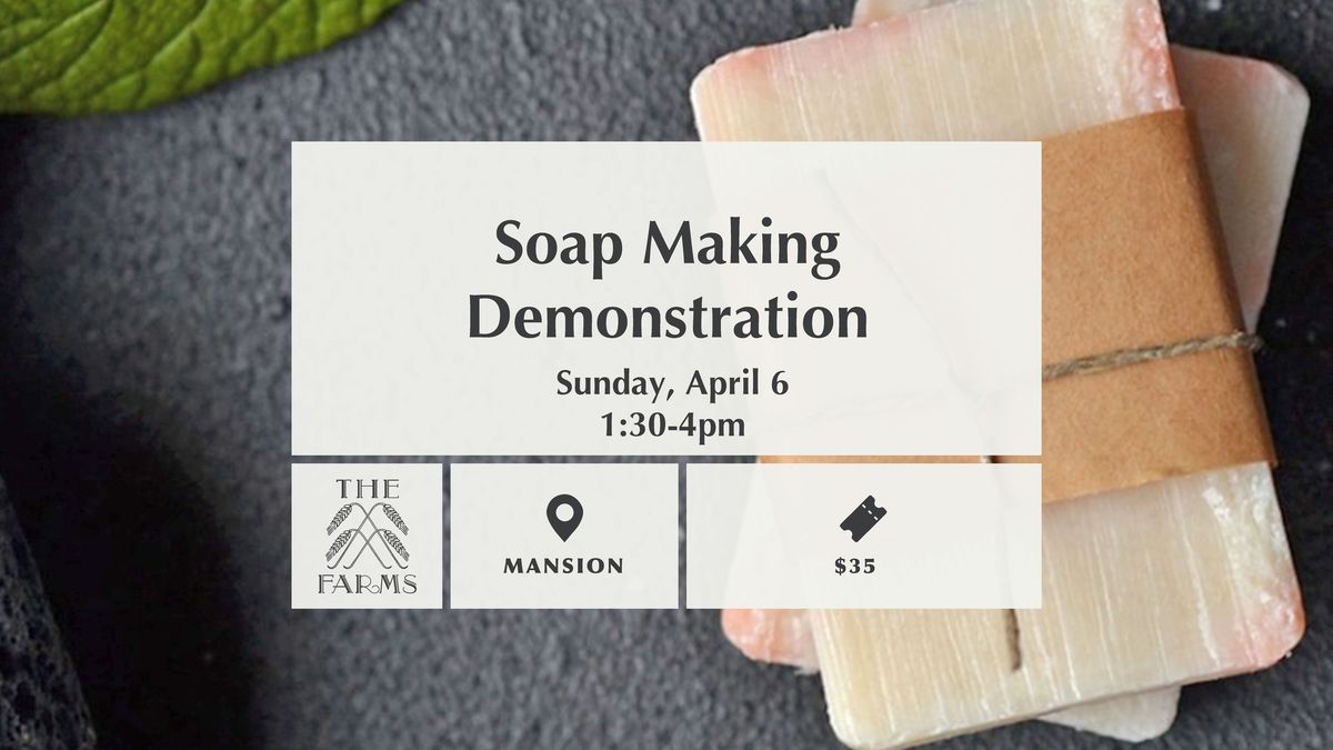 Soap Making Demonstration