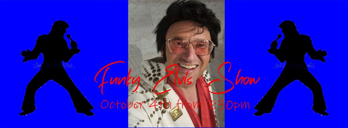 Funky Elvis Tribute Show