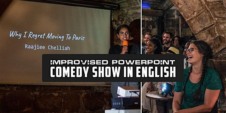 Improvised PowerPoint Comedy Show in English | May 30