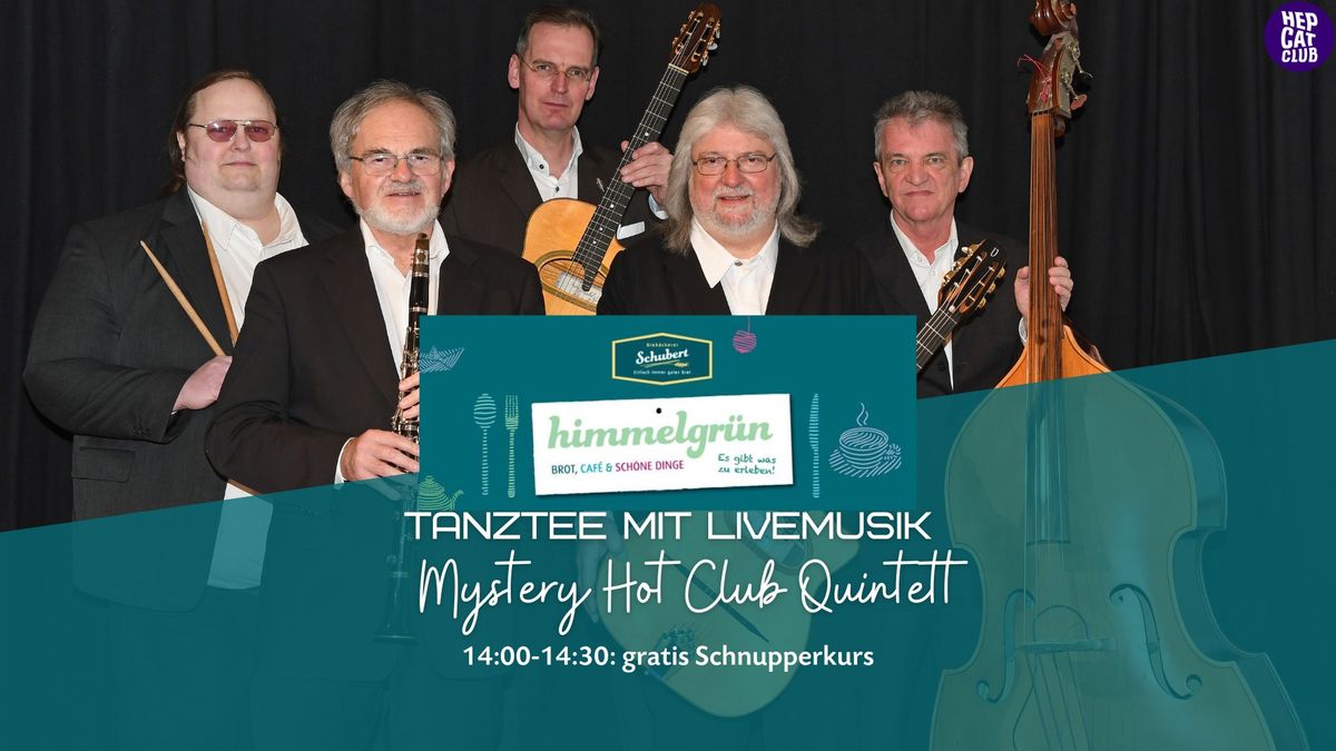 Tanztee mit Livemusik "Mystery Hot Club Quintett" im Caf\u00e9 himmelgr\u00fcn