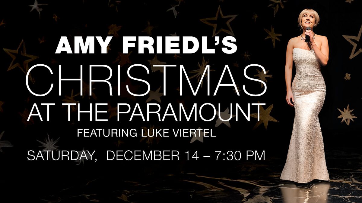 Amy Friedl's Christmas at the Paramount