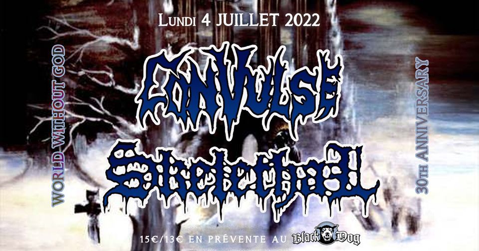 Convulse + Skelethal \u25a0 Le Klub \/ Paris
