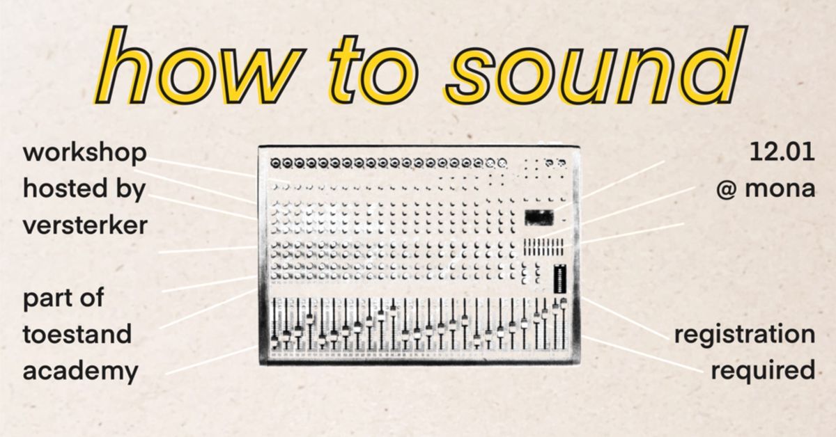 how to sound - workshop on the basics of sound 