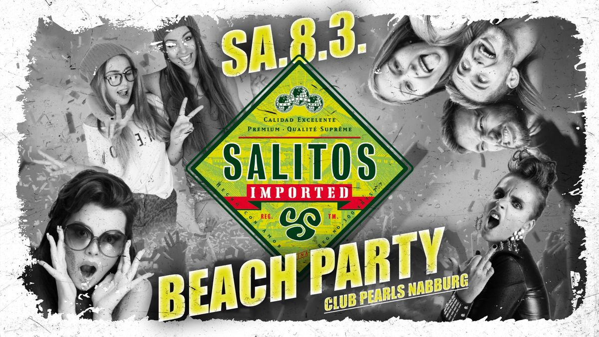 Salitos - Beach Party | Sa.8.M\u00e4rz | PEARLS Nabburg