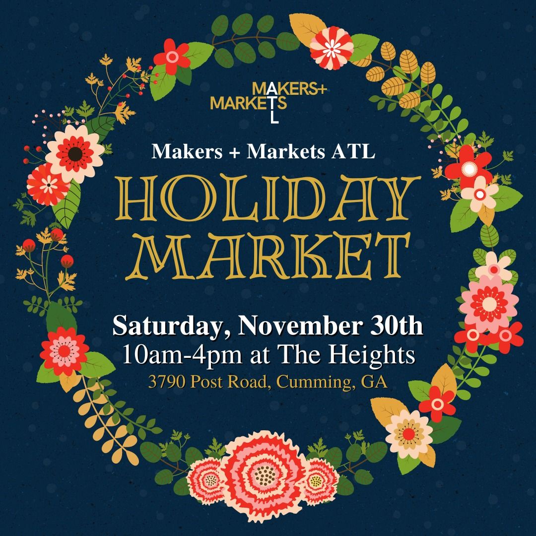 Holiday Market by Makers + Markets ATL