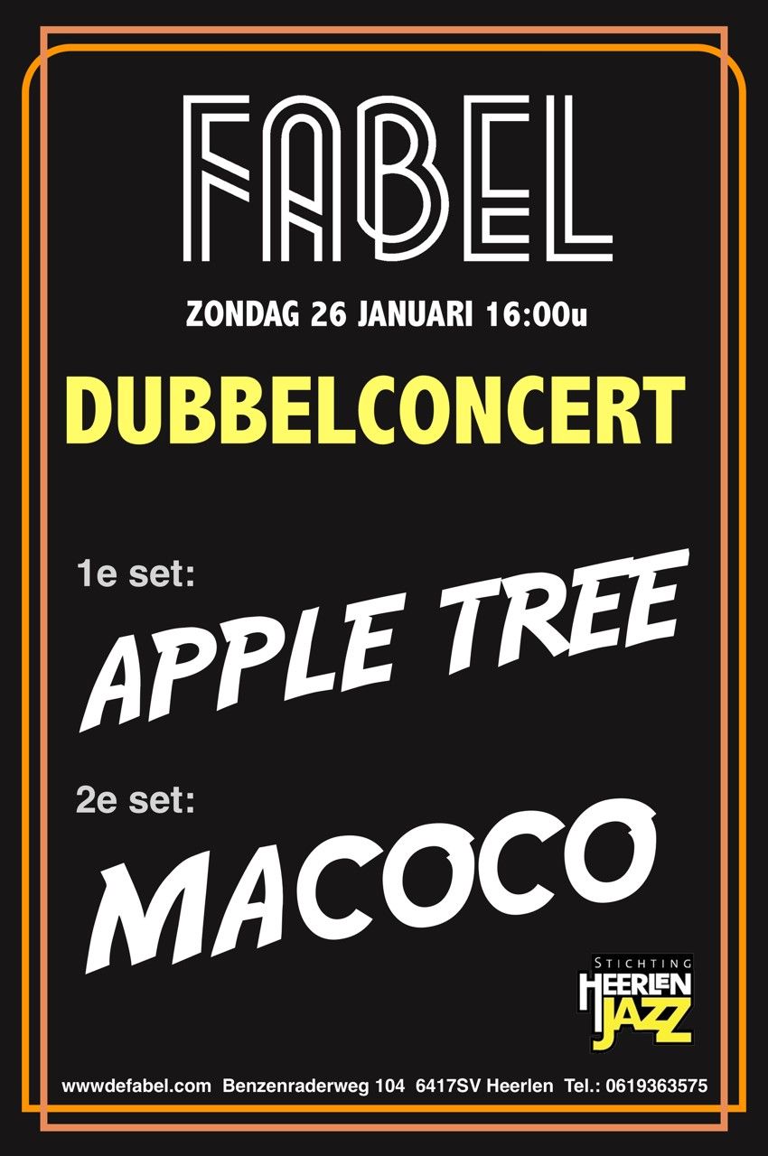 dubbelconcert ; 1ste APPLE TREE , 2de set ; MACOCO