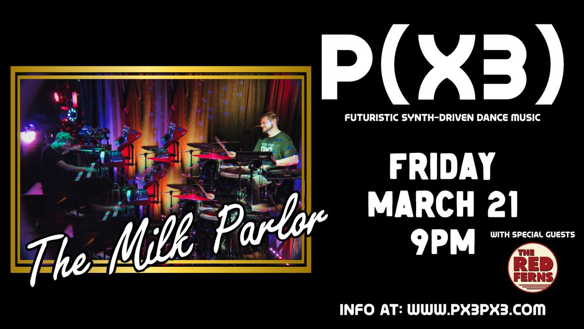 P(x3) w\/s\/g The Red Ferns @ The Milk Parlor - Blacksburg, VA