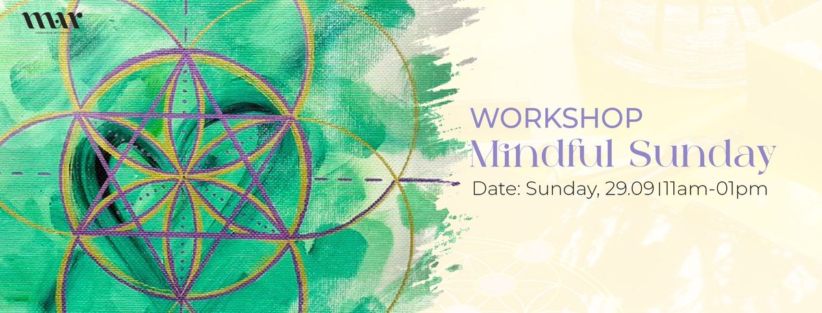 \ud83c\udf1f MINDFUL WORKSHOP \ud83c\udfa8